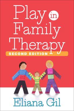 Play in Family Therapy 2nd 9781462526451 Front Cover