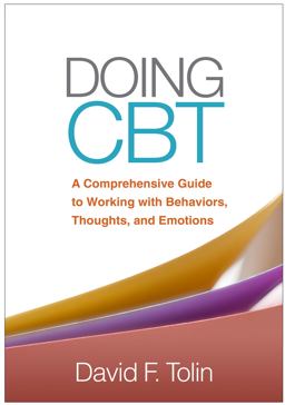 Doing Cbt: A Comprehensive Guide to Working With Behaviors, Thoughts, and Emotions  9781462527076 Front Cover