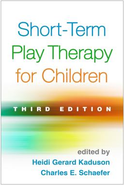 Short-term Play Therapy for Children: 3rd 9781462527847 Front Cover