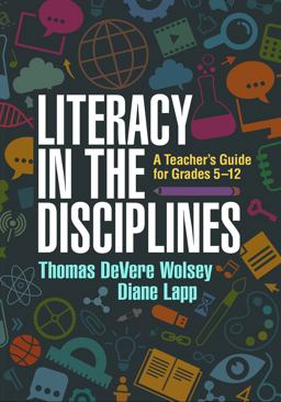 Literacy in the Disciplines A Teacher's Guide for Grades 5-12  9781462527922 Front Cover