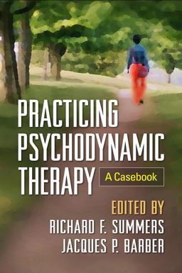 Practicing Psychodynamic Therapy: A Casebook  9781462528035 Front Cover