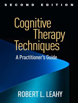 Cognitive Therapy Techniques A Practitioner's Guide 2nd 9781462528226 Front Cover