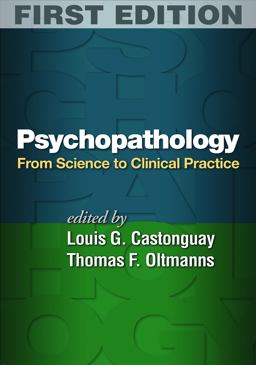 Psychopathology From Science to Clinical Practice  9781462528813 Front Cover