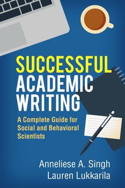 Successful Academic Writing A Complete Guide for Social and Behavioral Scientists  9781462529391 Front Cover