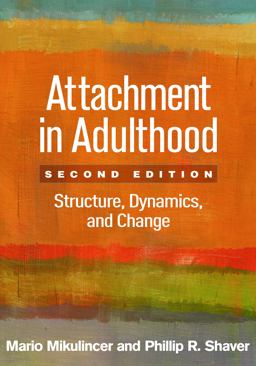 Attachment in Adulthood Structure, Dynamics, and Change 2nd 9781462533817 Front Cover
