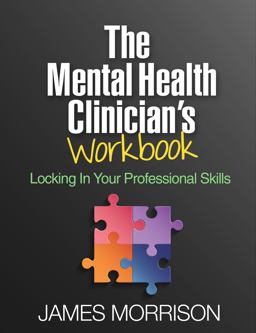 Mental Health Clinician's Workbook Locking in Your Professional Skills  9781462534845 Front Cover