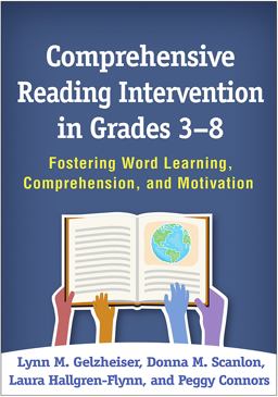 Comprehensive Reading Intervention in Grades 3-8 Fostering Word Learning, Comprehension, and Motivation  9781462535552 Front Cover
