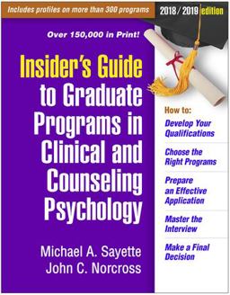 Insider's Guide to Graduate Programs in Clinical and Counseling Psychology