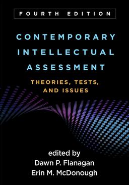 Contemporary Intellectual Assessment Theories, Tests, and Issues 4th 9781462535781 Front Cover