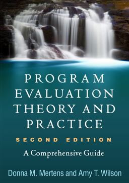 Program Evaluation Theory and Practice A Comprehensive Guide 2nd 9781462536337 Front Cover