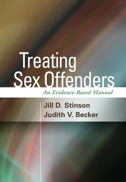 Treating Sex Offenders An Evidence-Based Manual  9781462536634 Front Cover