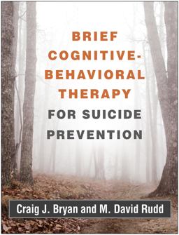 Brief Cognitive-Behavioral Therapy for Suicide Prevention  9781462536665 Front Cover