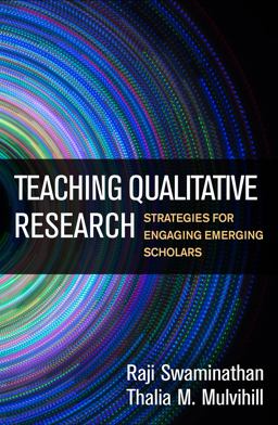Teaching Qualitative Research Strategies for Engaging Emerging Scholars  9781462536702 Front Cover