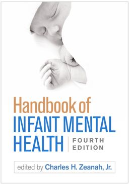 Handbook of Infant Mental Health 4th 9781462537105 Front Cover