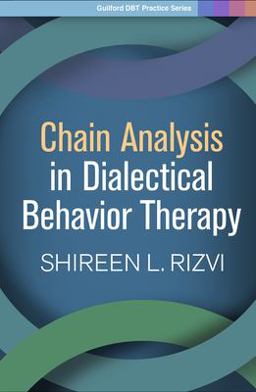 Chain Analysis in Dialectical Behavior Therapy  9781462538904 Front Cover