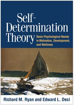 Self-Determination Theory Basic Psychological Needs in Motivation, Development, and Wellness  9781462538966 Front Cover