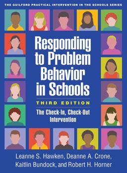Responding to Problem Behavior in Schools The Check-In, Check-Out Intervention 3rd 9781462539512 Front Cover
