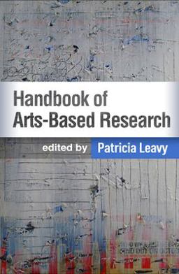 Handbook of Arts-Based Research 1st 9781462540389 Front Cover