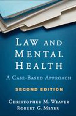 Law and Mental Health A Case-Based Approach 2nd 9781462540471 Front Cover