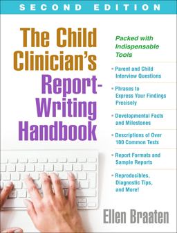 Child Clinician's Report-Writing Handbook 2nd 9781462540693 Front Cover