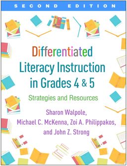 Differentiated Literacy Instruction in Grades 4 And 5 Strategies and Resources 2nd 9781462540815 Front Cover