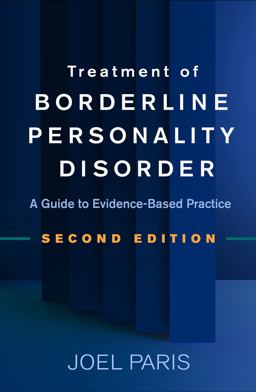 Treatment of Borderline Personality Disorder A Guide to Evidence-Based Practice 2nd 9781462541935 Front Cover
