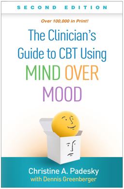 The Clinician's Guide to Cbt Using Mind over Mood:  9781462542574 Front Cover