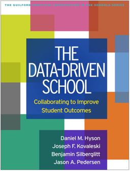 Data-Driven School Collaborating to Improve Student Outcomes  9781462543069 Front Cover