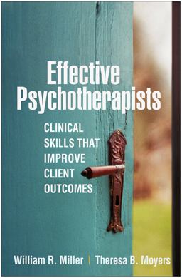 Effective Psychotherapists Clinical Skills That Improve Client Outcomes  9781462545353 Front Cover
