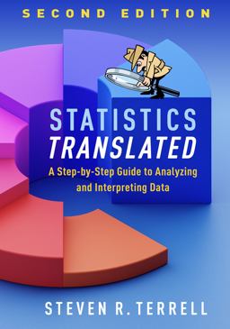 Statistics Translated: A Step-by-Step Guide to Analyzing and Interpreting Data  9781462545407 Front Cover