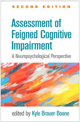 Assessment of Feigned Cognitive Impairment A Neuropsychological Perspective 2nd 9781462545551 Front Cover
