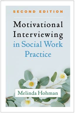 Motivational Interviewing in Social Work Practice 2nd 9781462545636 Front Cover