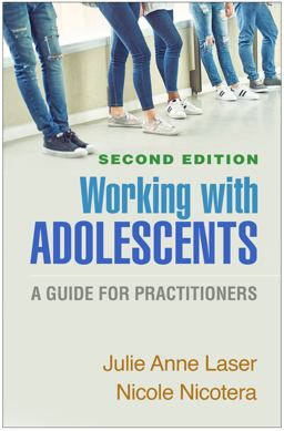 Working with Adolescents A Guide for Practitioners 2nd 9781462546152 Front Cover