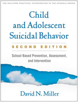 Child and Adolescent Suicidal Behavior School-Based Prevention, Assessment, and Intervention 2nd 9781462546589 Front Cover