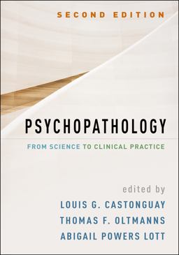 Psychopathology From Science to Clinical Practice 2nd 9781462547616 Front Cover