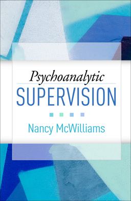 Psychoanalytic Supervision  9781462547999 Front Cover