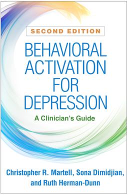 Behavioral Activation for Depression A Clinician's Guide 2nd 9781462548392 Front Cover