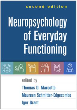 Neuropsychology of Everyday Functioning 2nd 9781462548880 Front Cover