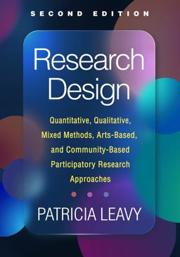 Research Design Quantitative, Qualitative, Mixed Methods, Arts-Based, and Community-Based Participatory Research Approaches 2nd 9781462548972 Front Cover