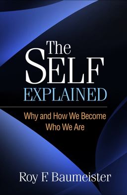 Self Explained Why and How We Become Who We Are  9781462549283 Front Cover
