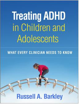 Treating ADHD in Children and Adolescents Treating ADHD in Children and Adolescents