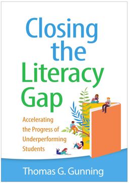 Closing the Literacy Gap Accelerating the Progress of Underperforming Students  9781462549740 Front Cover