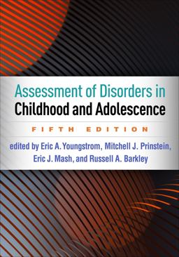 Assessment of Disorders in Childhood and Adolescence 5th 9781462550289 Front Cover