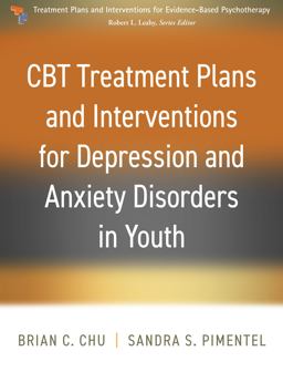 CBT Treatment Plans and Interventions for Depression and Anxiety Disorders in Youth  9781462551149 Front Cover