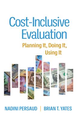Cost-Inclusive Evaluation Planning It, Doing It, Using It  9781462551248 Front Cover
