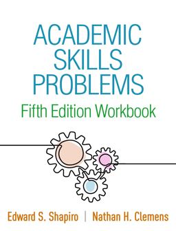 Academic Skills Problems Fifth Edition Workbook 5th 9781462551385 Front Cover