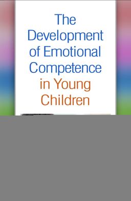 Development of Emotional Competence in Young Children  9781462551750 Front Cover
