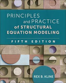 Principles and Practice of Structural Equation Modeling 5th 9781462551910 Front Cover