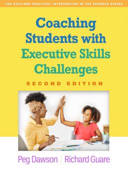 Coaching Students with Executive Skills Challenges 2nd 9781462552191 Front Cover