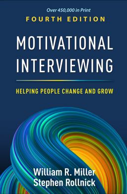 Motivational Interviewing Helping People Change and Grow 4th 9781462552795 Front Cover